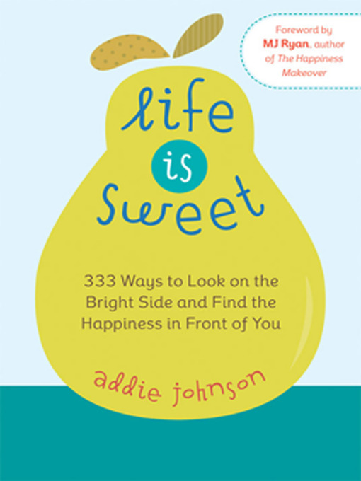 Title details for Life is Sweet by Addie Johnson - Available